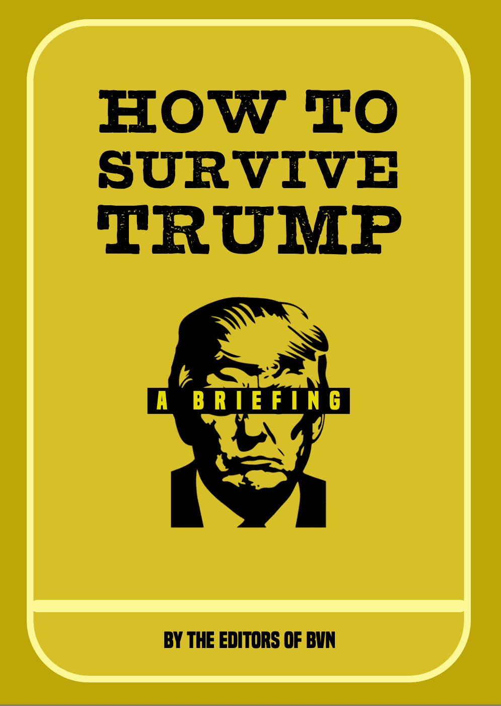 How to Survive Trump